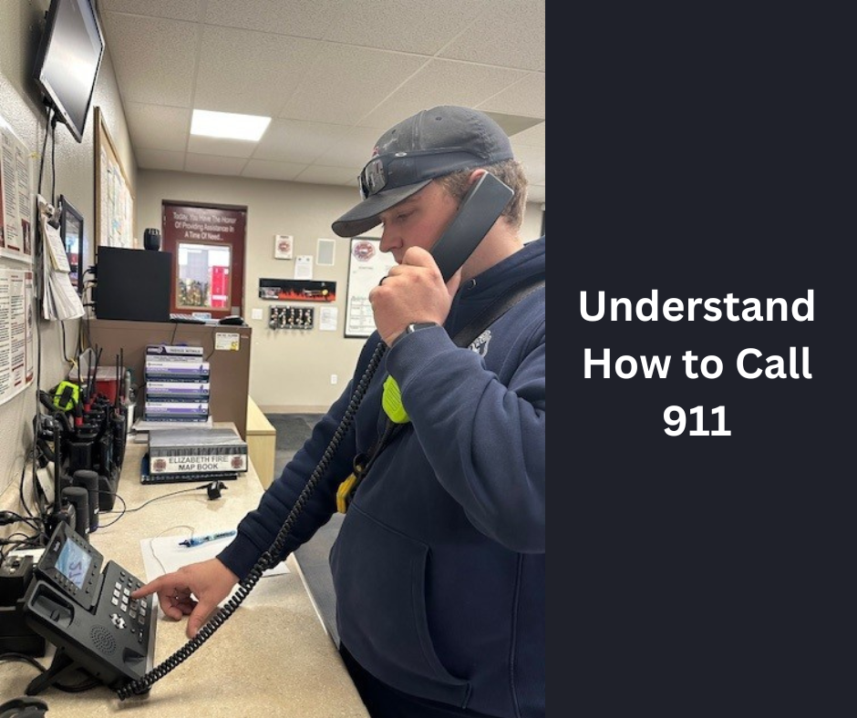 Firefighter using a phone with the caption "Understand How To Call 911"