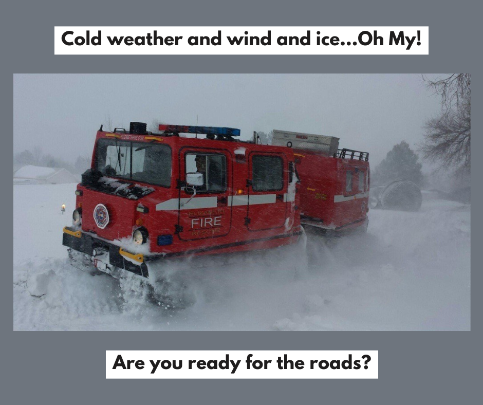 Snow cat driving in snow with the caption "Cold weather and wind and ice...Oh My! Are you ready for the roads?"